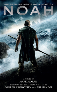 Cover image: Noah: The Official Movie Novelization 9781783292561