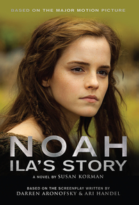 Cover image: Noah: Ila's Story 9781783292585