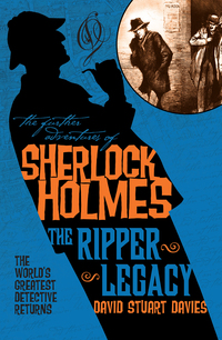 Cover image: The Further Adventures of Sherlock Holmes: The Ripper Legacy 9781783296590