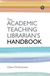 Cover image: The Academic Teaching Librarian's Handbook 9781783304622
