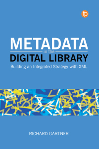 صورة الغلاف: Metadata in the Digital Library 9781783304851