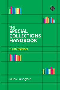 Titelbild: The Special Collections Handbook 3rd edition 9781783305377