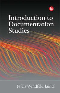 Omslagafbeelding: Introduction to Documentation Studies 9781783301898