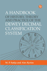 Imagen de portada: A Handbook of History, Theory and Practice of the Dewey Decimal Classification System 9781783306091