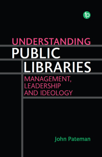 Cover image: Understanding Public Libraries 9781783306831