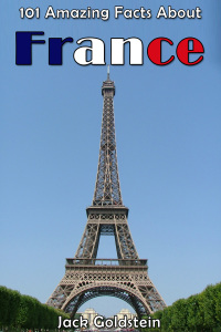 صورة الغلاف: 101 Amazing Facts About France 1st edition 9781783337668