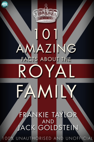 Titelbild: 101 Amazing Facts about the Royal Family 2nd edition 9781783330218