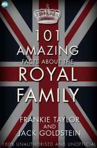 Omslagafbeelding: 101 Amazing Facts about the Royal Family 1st edition 9781783334544