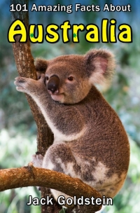 Titelbild: 101 Amazing Facts about Australia 2nd edition 9781785380679