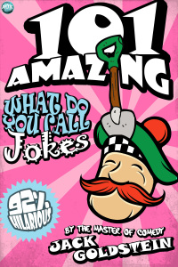表紙画像: 101 Amazing What Do You Call Jokes 1st edition 9781908382108