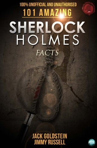 Titelbild: 101 Amazing Sherlock Holmes Facts 1st edition 9781783330454