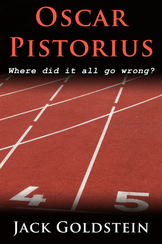 Cover image: Oscar Pistorius - Where Did It All Go Wrong? 1st edition 9781783330713