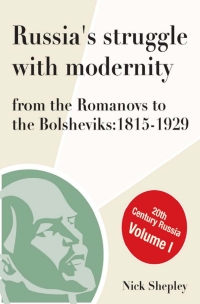 Cover image: Russia's Struggle With Modernity 1815-1929 2nd edition 9781783330867