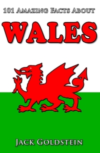 Omslagafbeelding: 101 Amazing Facts about Wales 1st edition 9781782348139