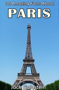 صورة الغلاف: 101 Amazing Facts About Paris 1st edition 9781783332274