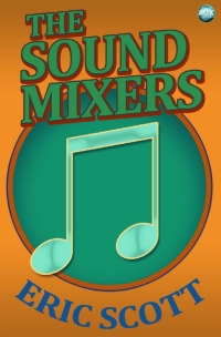 Titelbild: The Sound Mixers 3rd edition 9781783331505