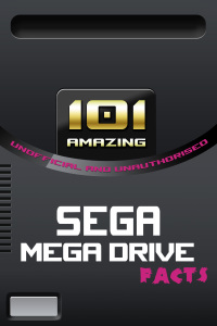Omslagafbeelding: 101 Amazing Sega Mega Drive Facts 1st edition 9781909949935