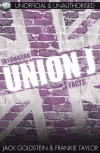 Imagen de portada: 101 Amazing Union J Facts 1st edition 9781909949294