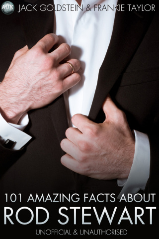 Cover image: 101 Amazing Facts About Rod Stewart 1st edition 9781783332236