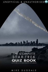 Immagine di copertina: The Complete Star Trek Quiz Book 1st edition 9781783332526