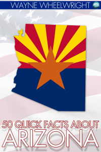 Omslagafbeelding: 50 Quick Facts about Arizona 1st edition 9781781663356