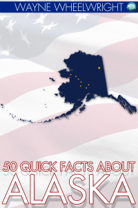 Imagen de portada: 50 Quick Facts about Alaska 1st edition 9781849898904