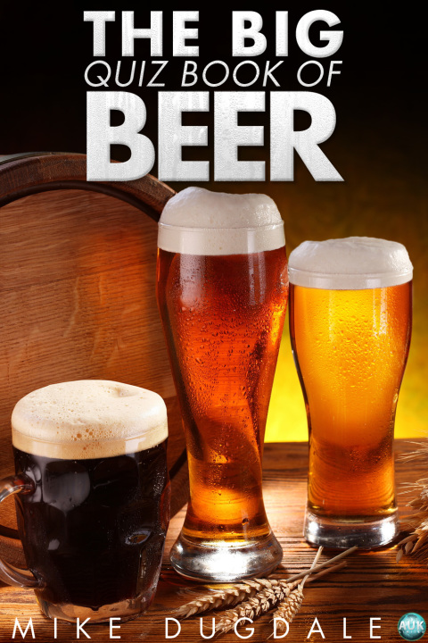 The Big Quiz Book of Beer, 1st Edition - FULL INSTANT DOWNLOAD | PDF DOCX EPUB
