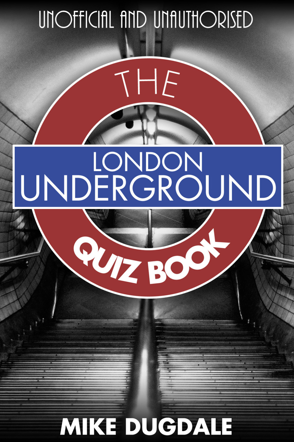 London Underground The Quiz Book 1st Edition