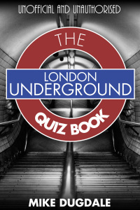 Omslagafbeelding: London Underground The Quiz Book 1st edition 9781781668443