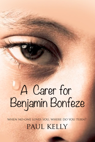 Imagen de portada: A Carer for Benjamin Bonfeze' 1st edition 9781783333769