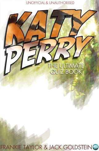 Cover image: Katy Perry - The Ultimate Quiz Book 1st edition 9781783333851