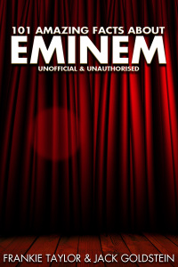 Omslagafbeelding: 101 Amazing Facts about Eminem 1st edition 9781783332304