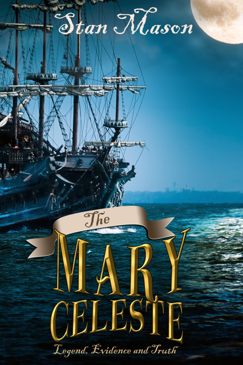 The Mary Celeste - Legend, Evidence and Truth, 1st Edition - FULL INSTANT DOWNLOAD | PDF DOCX EPUB