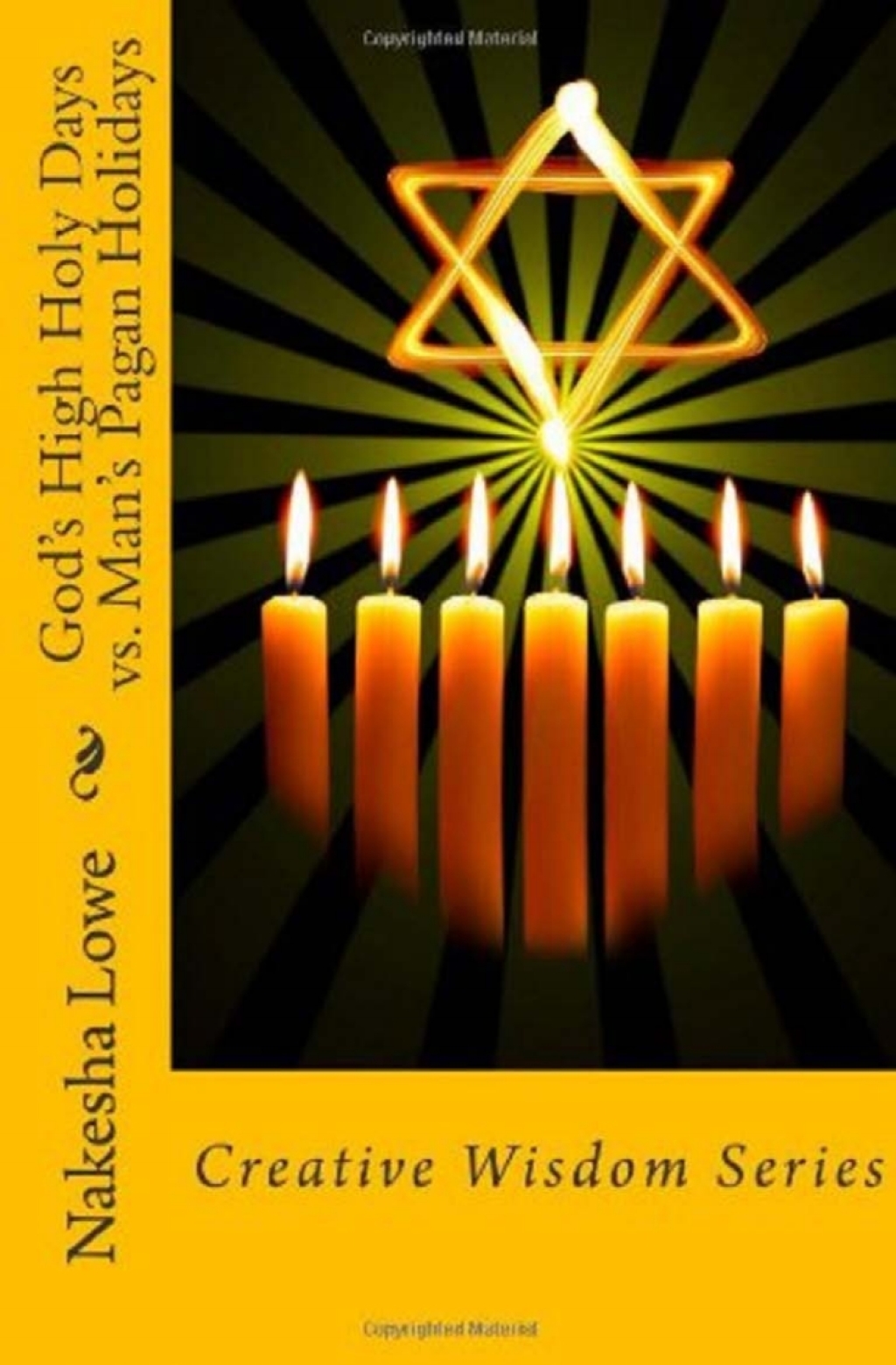 God’s High Holy Days vs. Man’s Pagan Holidays 2nd Edition
