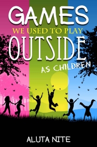 Titelbild: Games We Used to Play Outside as Children 1st edition 9781781667255