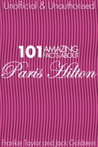 صورة الغلاف: 101 Amazing Facts about Paris Hilton 1st edition 9781783339396