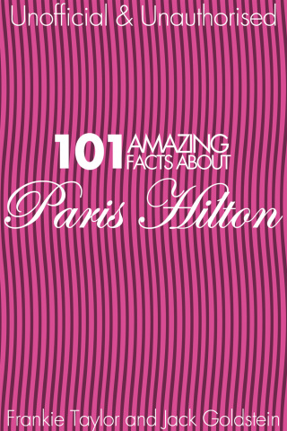 Titelbild: 101 Amazing Facts about Paris Hilton 1st edition 9781783335954