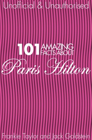 Titelbild: 101 Amazing Facts about Paris Hilton 1st edition 9781783335961