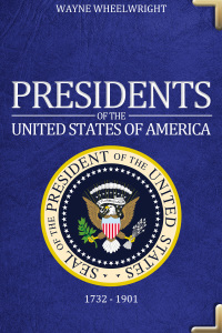 表紙画像: Presidents of the United States of America 1st edition 9781781669884