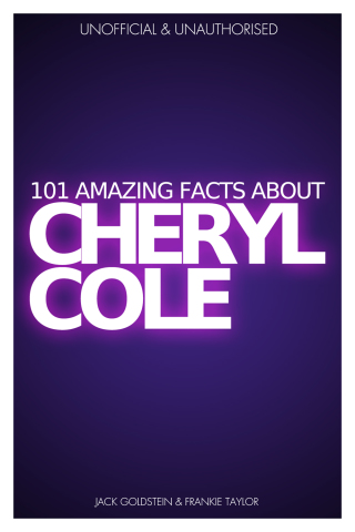 Cover image: 101 Amazing Facts about Cheryl Cole 1st edition 9781783336999
