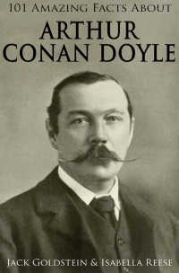 Immagine di copertina: 101 Amazing Facts about Arthur Conan Doyle 1st edition 9781783337002