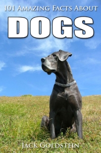 صورة الغلاف: 101 Amazing Facts about Dogs 1st edition 9781783332007