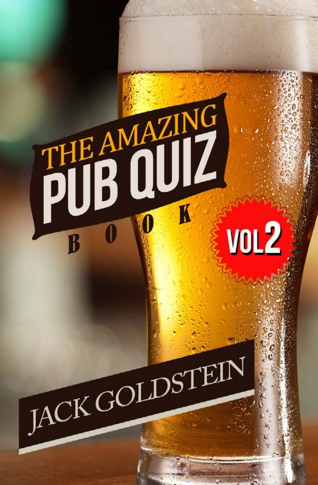 The Amazing Pub Quiz Book  Volume 2  1st Edition eBook