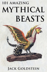 Imagen de portada: 101 Amazing Mythical Beasts 1st edition 9781783337651