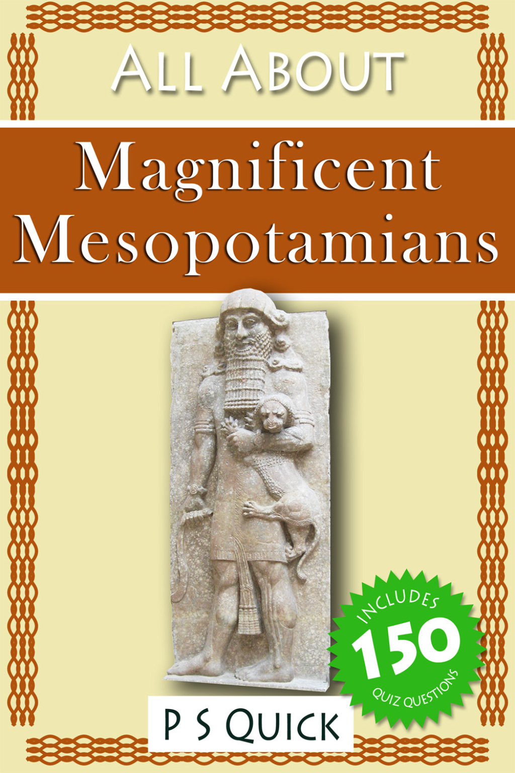 All About: Magnificent Mesopotamians 2nd Edition