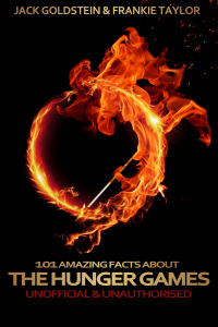 صورة الغلاف: 101 Amazing Facts about The Hunger Games 1st edition 9781785380648
