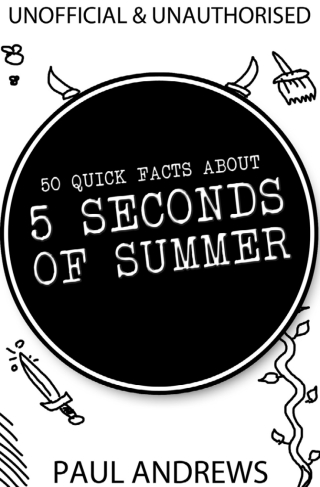 Cover image: 50 Quick Facts about 5 Seconds of Summer 1st edition 9781783338351