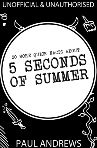 Titelbild: 50 More Quick Facts about 5 Seconds of Summer 1st edition 9781783338375