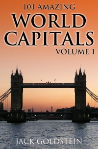 Omslagafbeelding: 101 Amazing Facts about World Capitals - Volume 1 1st edition 9781782344063