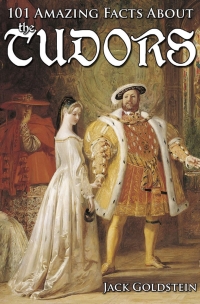Immagine di copertina: 101 Amazing Facts about the Tudors 1st edition 9781782345046